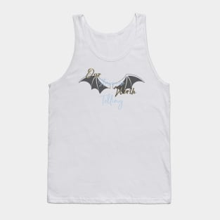 Stories Worth Telling Tank Top